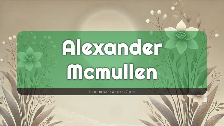 Obituary Reference Image of Alexander Mcmullen