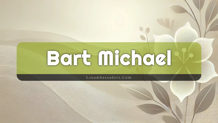 Obituary Reference Image of Bart Michael