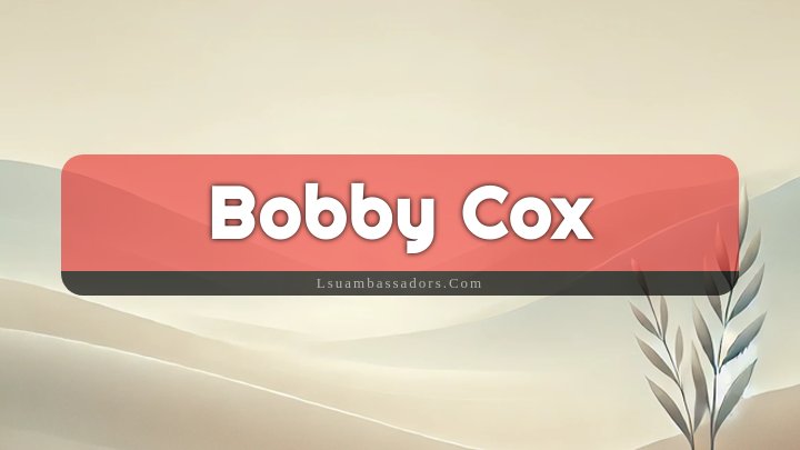 Obituary Reference Image of Bobby Cox