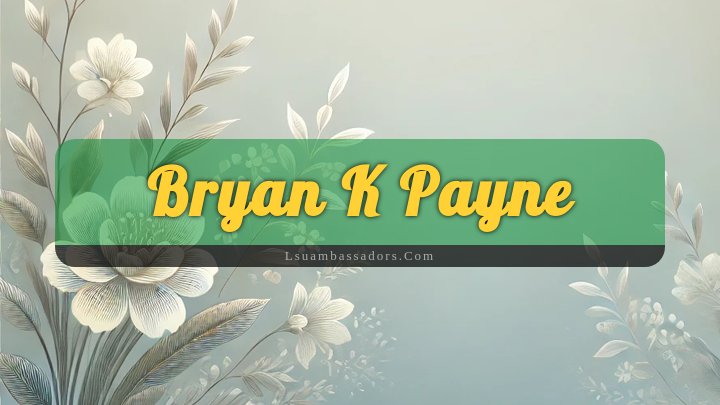 Obituary Reference Image of Bryan K Payne