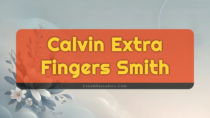 Obituary Reference Image of Calvin Extra Fingers Smith