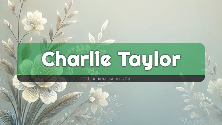 Obituary Reference Image of Charlie Taylor