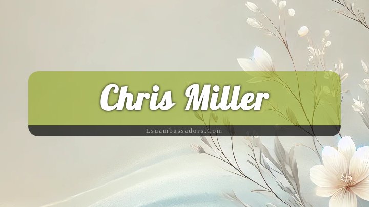 Obituary Reference Image of Chris Miller