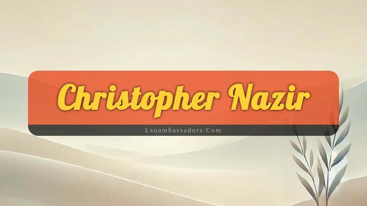 Obituary Reference Image of Christopher Nazir