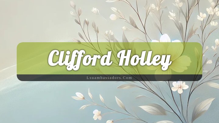 Obituary Reference Image of Clifford Holley