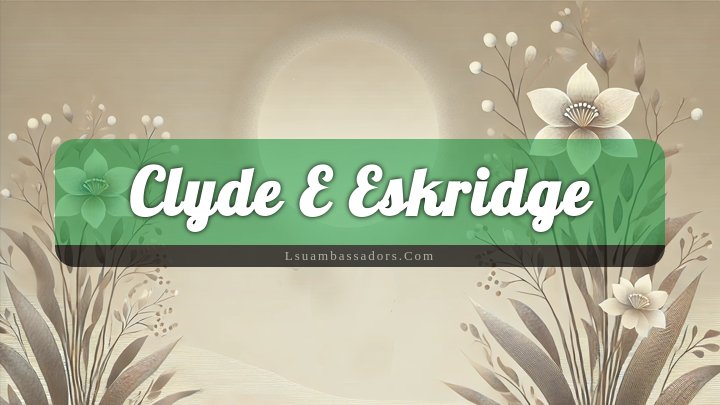 Obituary Reference Image of Clyde E Eskridge