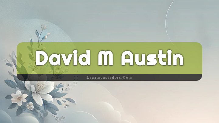 Obituary Reference Image of David M Austin