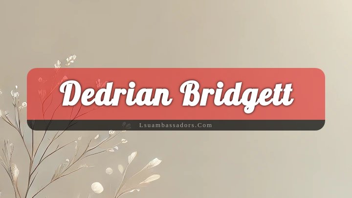 Obituary Reference Image of Dedrian Bridgett