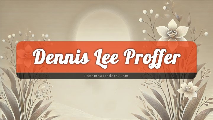 Obituary Reference Image of Dennis Lee Proffer