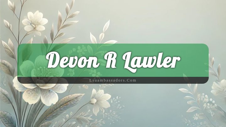 Obituary Reference Image of Devon R Lawler