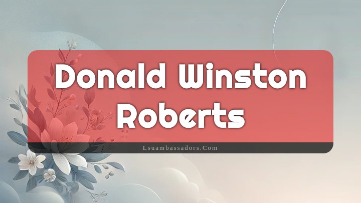 Obituary Reference Image of Donald Winston Roberts