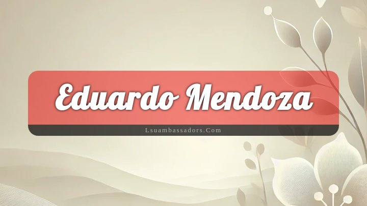 Obituary Reference Image of Eduardo Mendoza