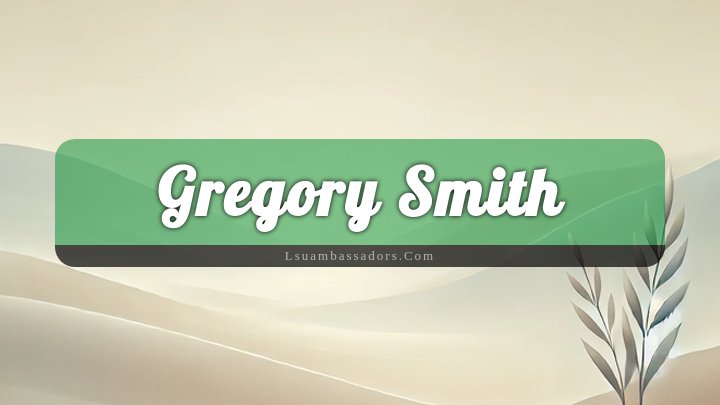 Obituary Reference Image of Gregory Smith