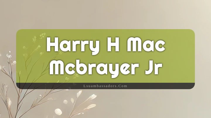 Obituary Reference Image of Harry H Mac Mcbrayer Jr