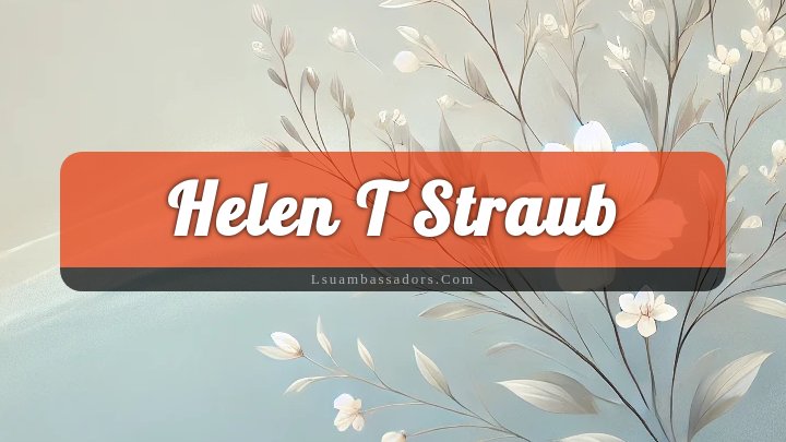 Obituary Reference Image of Helen T Straub