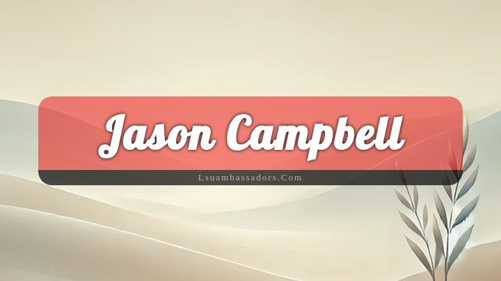 Obituary Reference Image of Jason Campbell