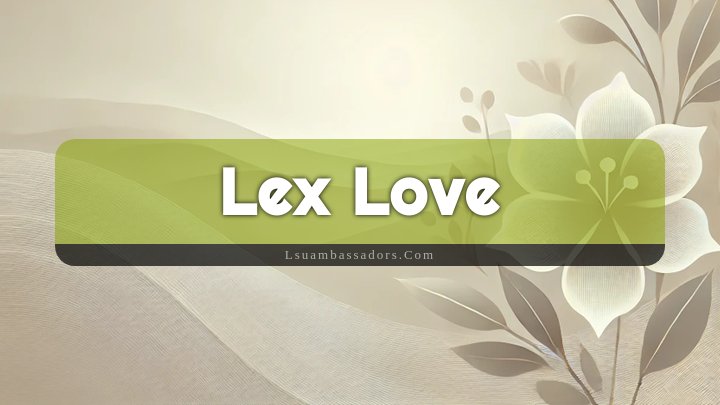 Obituary Reference Image of Lex Love