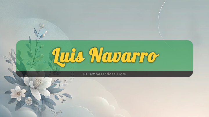 Obituary Reference Image of Luis Navarro