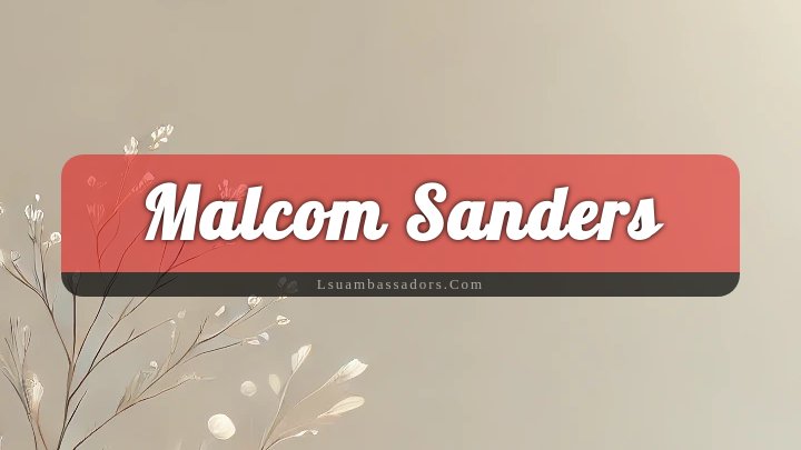 Obituary Reference Image of Malcom Sanders