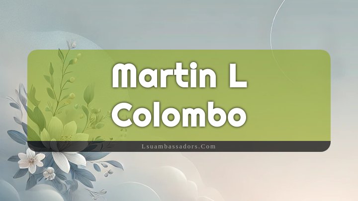 Obituary Reference Image of Martin L Colombo