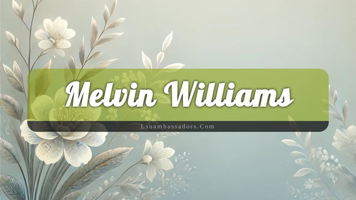 Obituary Reference Image of Melvin Williams