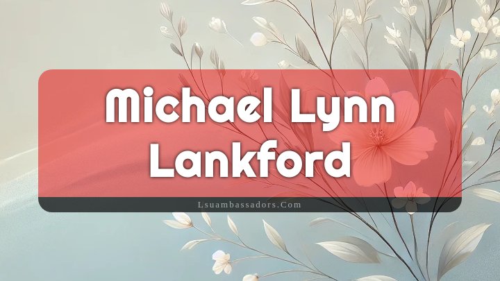 Obituary Reference Image of Michael Lynn Lankford