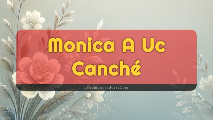 Obituary Reference Image of Monica A Uc Canché