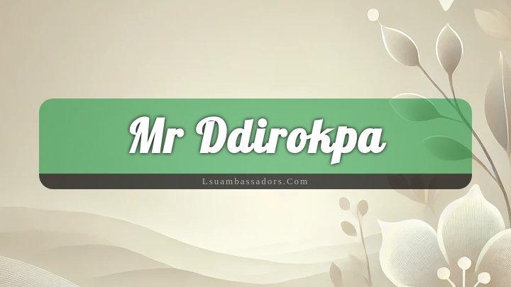 Obituary Reference Image of Mr Ddirokpa