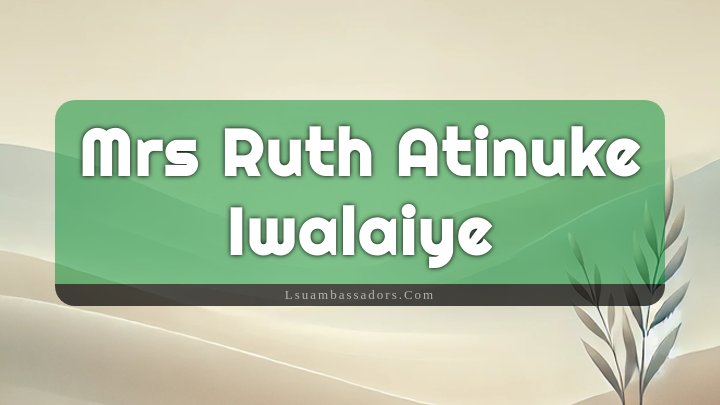 Obituary Reference Image of Mrs Ruth Atinuke Iwalaiye