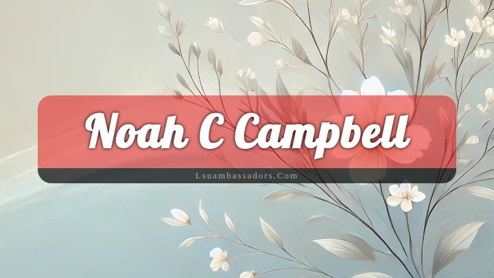 Obituary Reference Image of Noah C Campbell