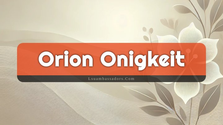 Obituary Reference Image of Orion Onigkeit