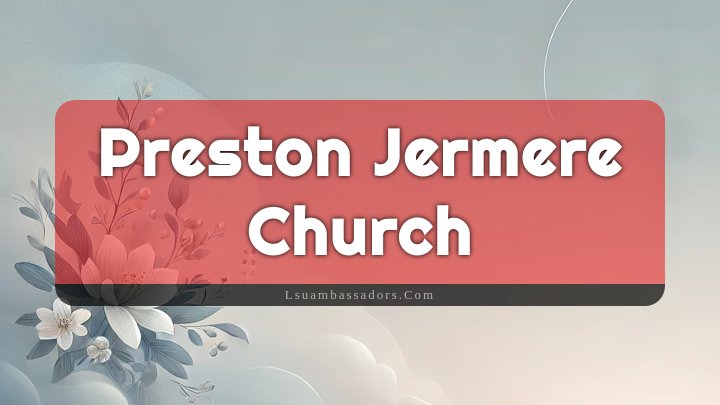 Obituary Reference Image of Preston Jermere Church