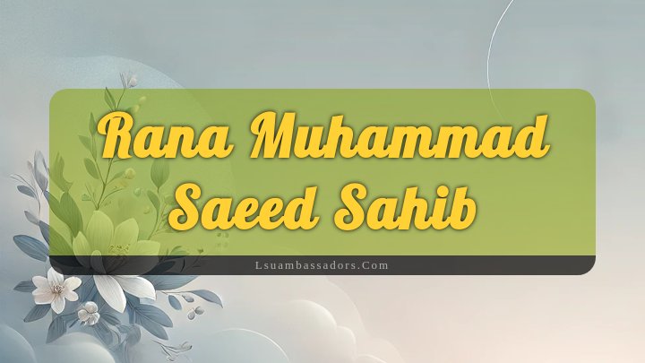 Obituary Reference Image of Rana Muhammad Saeed Sahib