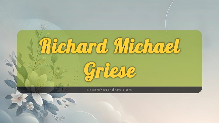 Obituary Reference Image of Richard Michael Griese