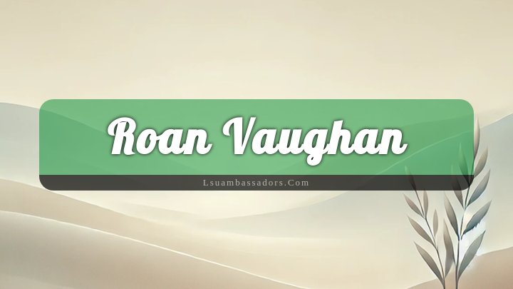 Obituary Reference Image of Roan Vaughan