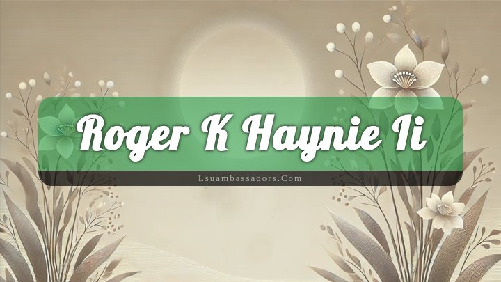 Obituary Reference Image of Roger K Haynie Ii