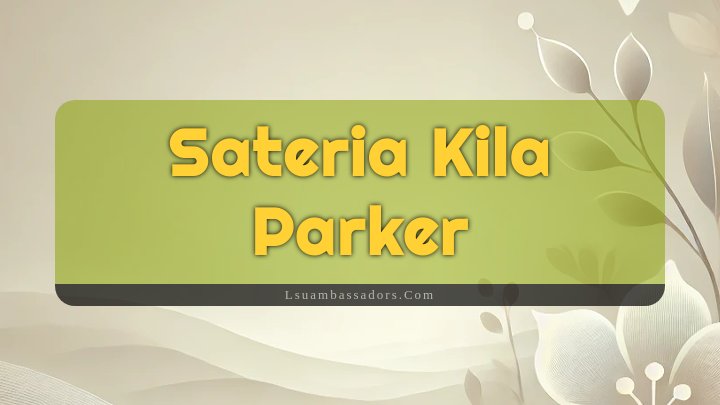 Obituary Reference Image of Sateria Kila Parker