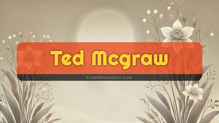 Obituary Reference Image of Ted Mcgraw