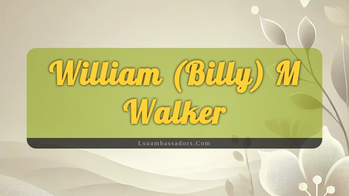 Obituary Reference Image of William (billy) M Walker